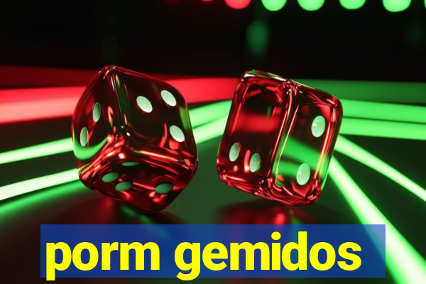 porm gemidos